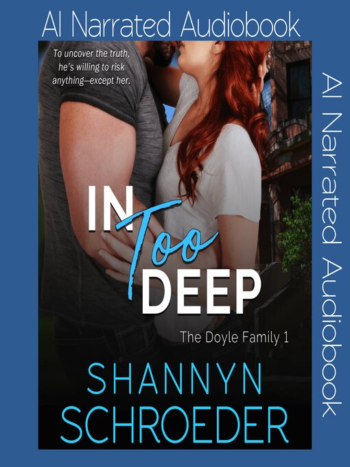 Title details for In Too Deep by Shannyn Schroeder - Wait list